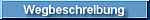 Wegbeschreibung